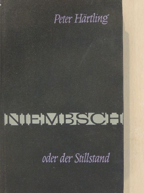 Peter Härtling - Niembsch oder Der Stillstand [antikvár]