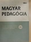 Jausz Béla - Magyar Pedagógia 1961/1. [antikvár]