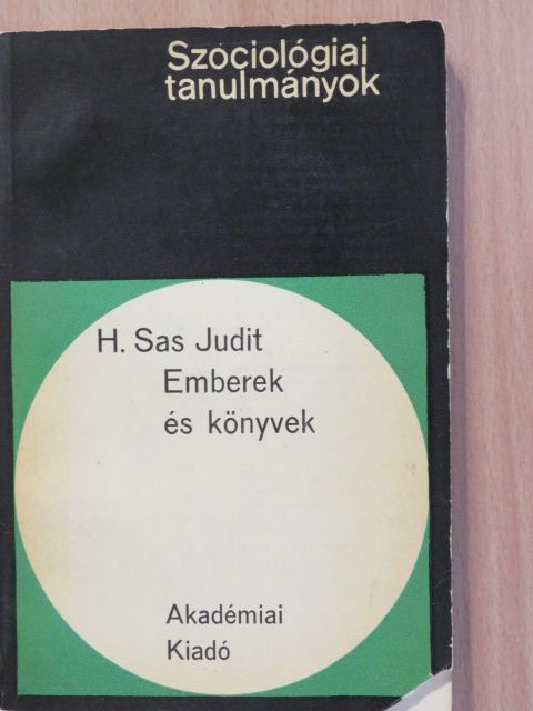 H. Sas Judit - Emberek és könyvek (dedikált példány) [antikvár]