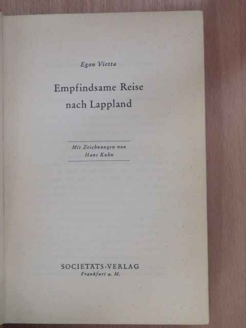 Egon Vietta - Empfindsame Reise nach Lappland [antikvár]