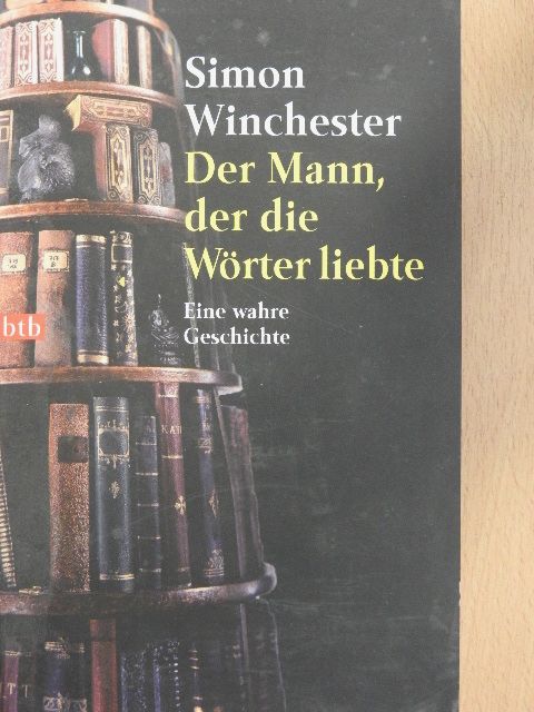 Simon Winchester - Der Mann, der die Wörter liebte [antikvár]