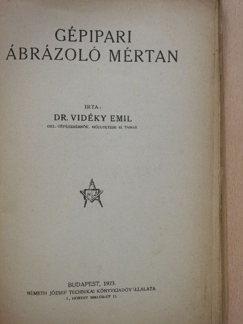 Dr. Vidéky Emil - Gépipari ábrázoló mértan [antikvár]