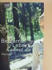 Benjamin Lebert - Kannst du [antikvár]