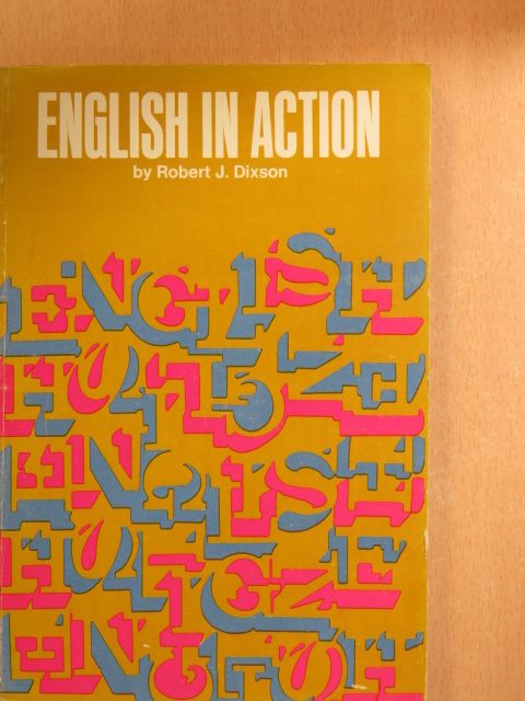 Robert J. Dixson - English in Action [antikvár]