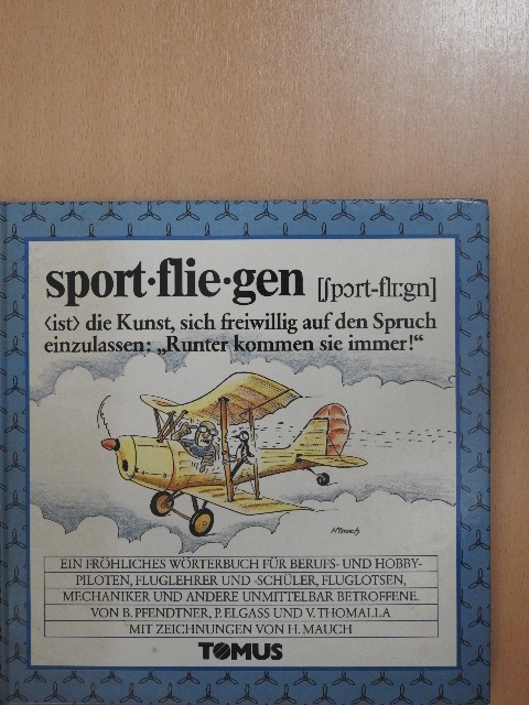 B. Pfendtner - Sportfliegen [antikvár]