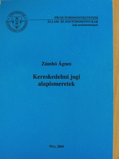 Zámbó Ágnes - Kereskedelmi jogi alapismeretek [antikvár]