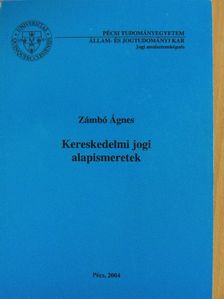 Zámbó Ágnes - Kereskedelmi jogi alapismeretek [antikvár]