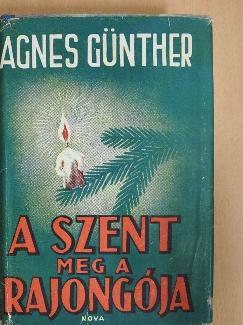 Agnes Günther - A szent meg a rajongója I-II. [antikvár]