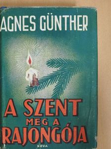 Agnes Günther - A szent meg a rajongója I-II. [antikvár]