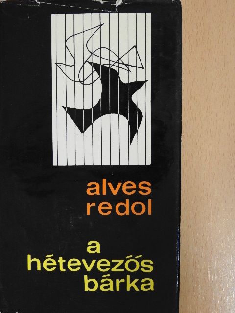 Alves Redol - A hétevezős bárka (dedikált példány) [antikvár]