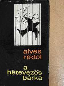 Alves Redol - A hétevezős bárka (dedikált példány) [antikvár]