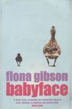 Fiona Gibson - Babyface [antikvár]