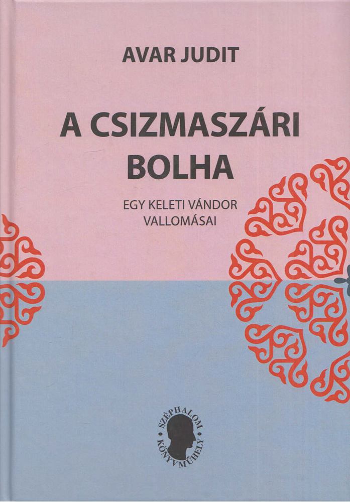 Avar Judit - A csizmaszári bolha [antikvár]