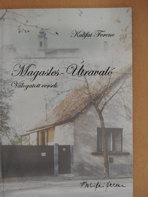 Kulifai Ferenc - Magasles - Útravaló [antikvár]