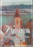 Városépítők I. [antikvár]