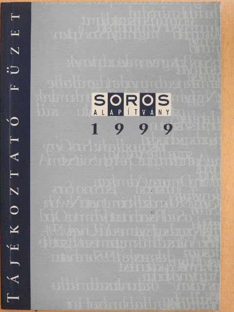 Soros Alapítvány Tájékoztató Füzet 1999 [antikvár]