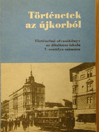 Devecseri Lászlóné - Történetek az újkorból [antikvár]