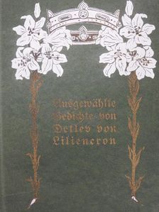 Detlev von Liliencron - Ausgewählte Gedichte (gótbetűs) [antikvár]