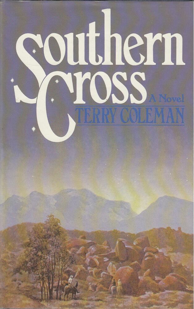 Terry Coleman - Southern Cross [antikvár]