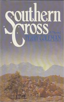 Terry Coleman - Southern Cross [antikvár]