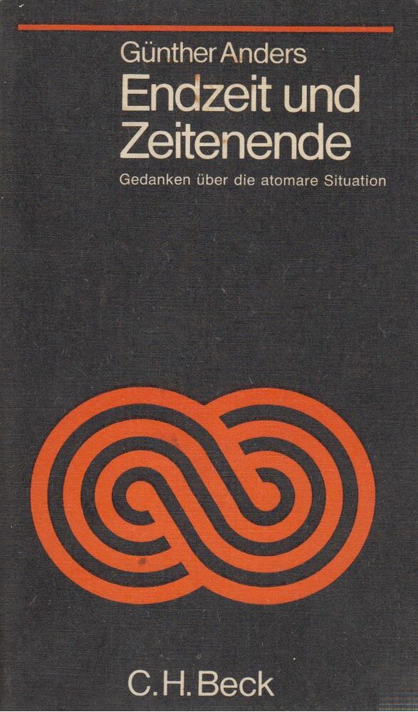 ANDERS, GÜNTHER - Endzeit und Zeitenende [antikvár]