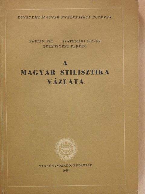Fábián Pál - A magyar stilisztika vázlata [antikvár]
