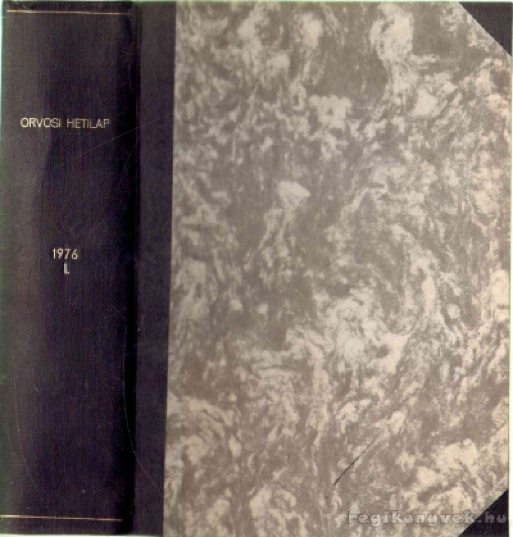 TRENCSÉNI TIBOR - Orvosi hetilap  1976. (hiányos) [antikvár]