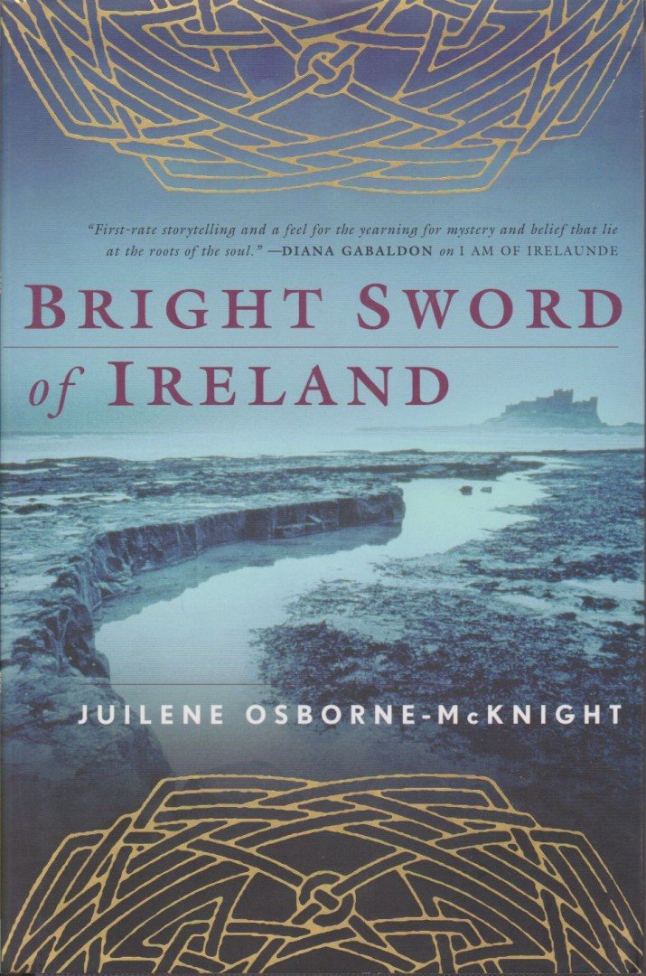Osborne-McKnight, Juilene - Bright Sword of Ireland [antikvár]