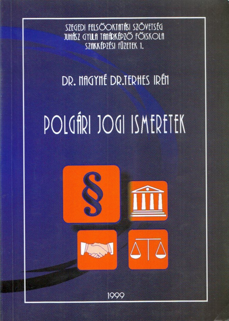 Dr. Nagyné Dr. Terhes Irén - Polgári Jogi Ismeretek [antikvár]