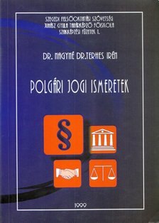 Dr. Nagyné Dr. Terhes Irén - Polgári Jogi Ismeretek [antikvár]