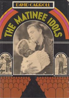 David Carroll - The Matinee Idols [antikvár]