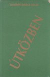 SZENTHELYI-MOLNÁR ISTVÁN - Útközben [antikvár]