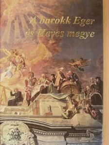 Lengyel László - A barokk Eger és Heves megye [antikvár]
