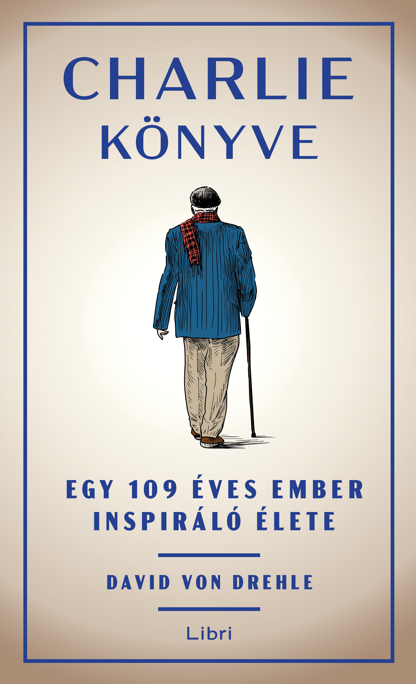 David von Drehle - Charlie könyve [eKönyv: epub, mobi]