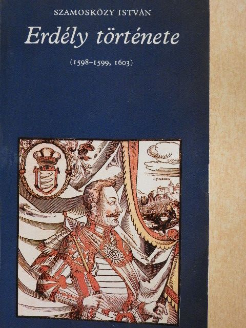 Szamosközy István - Erdély története [antikvár]