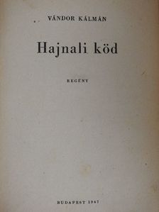 Vándor Kálmán - Hajnali köd [antikvár]