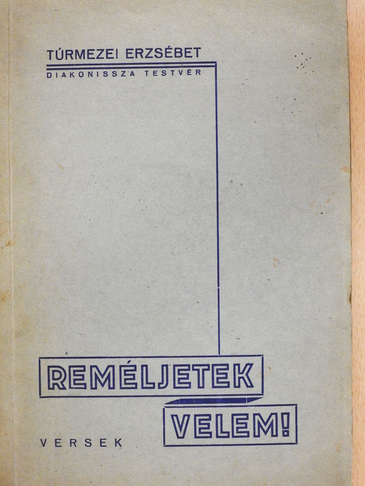 Túrmezei Erzsébet - Reméljetek velem! (dedikált példány) [antikvár]