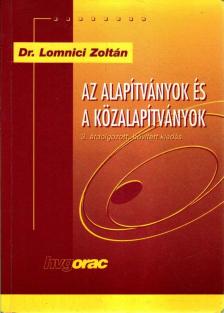 Dr. Lomnici Zoltán - Az alapítványok és a közalapítványok [antikvár]