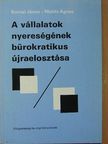 Kornai János - A vállalatok nyereségének bürokratikus újraelosztása [antikvár]
