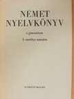 Bogdány Ferenc - Német nyelvkönyv I. [antikvár]