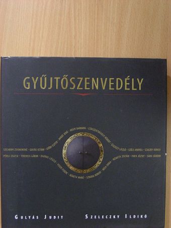 Gulyás Judit - Gyűjtőszenvedély [antikvár]