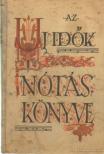Wolfner-Farkas István - Az új idők nótáskönyve [antikvár]