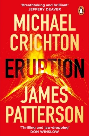 Michael Crichton - Eruption: The explosive Sunday Times bestselling thriller