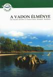Deme Tamás - A vadon élménye [antikvár]