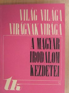 Apáti Ferenc - Világ világa, virágnak virága [antikvár]