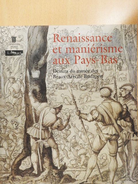 Gerszi Teréz - Renaissance et maniérisme aux Pays-Bas [antikvár]