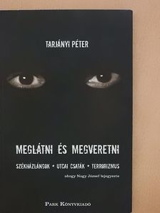 Nagy József - Meglátni és megveretni [antikvár]