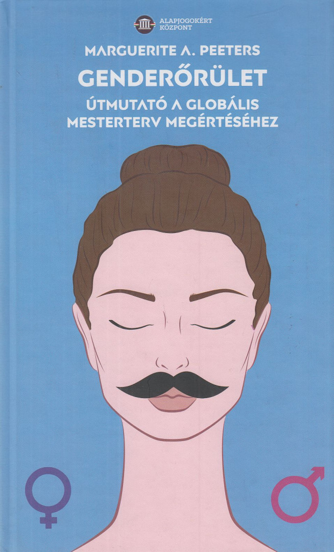 Marguerite A. Peeters - Genderőrület [antikvár]