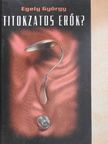 Egely György - Titokzatos erők? [antikvár]