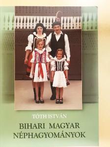 Csorba Sándor - Bihari Magyar Néphagyományok [antikvár]